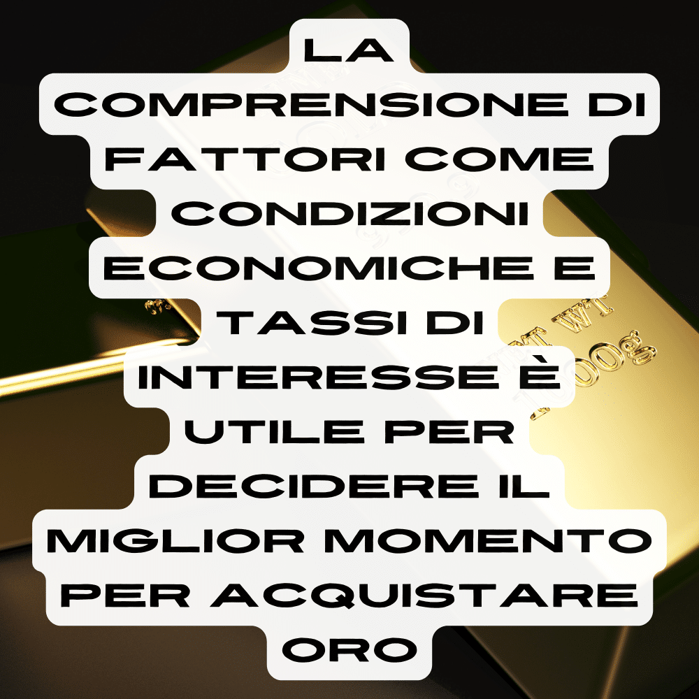 Comprendere quando acquistare oro è importante