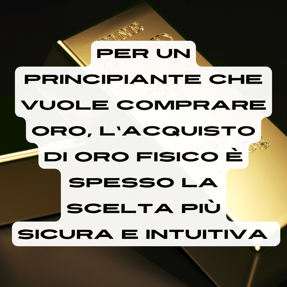 La scelta migliore per investire in oro da principianti è scegliere l'oro fisico.