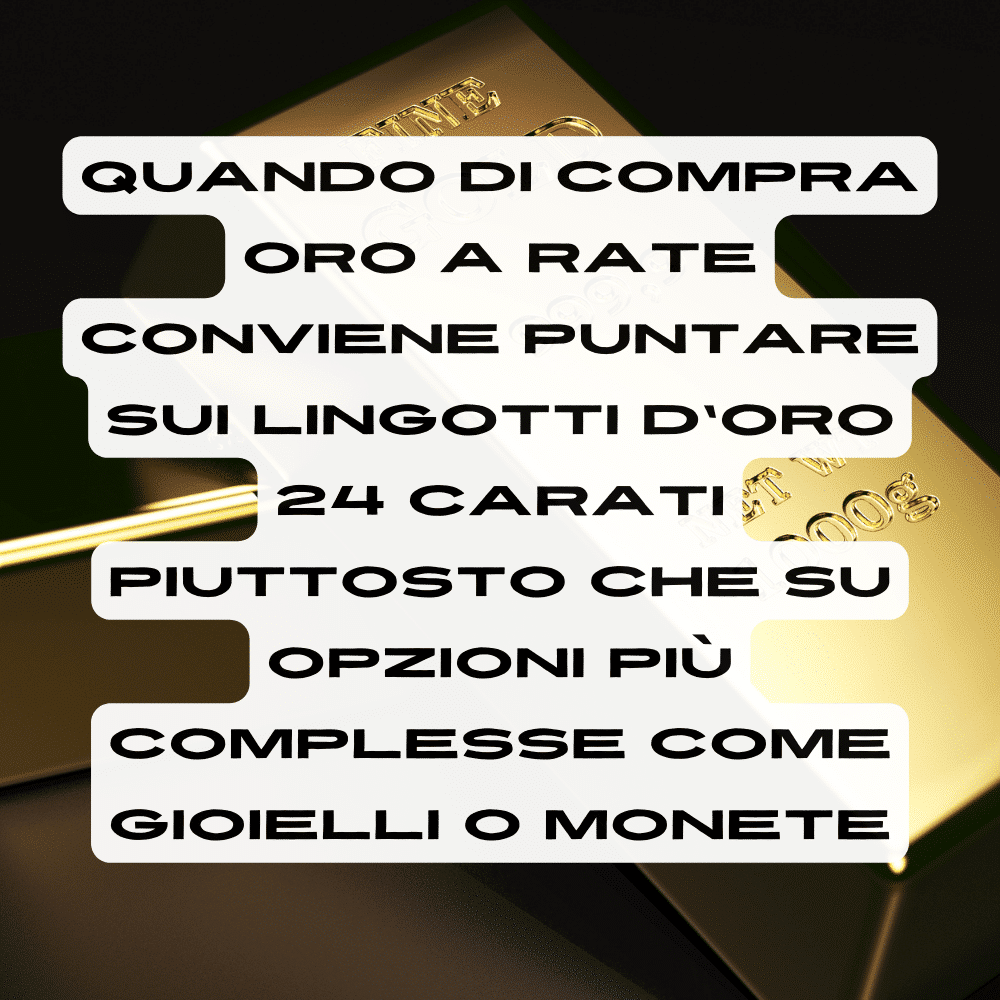Comprare lingotti d'oro a rate
