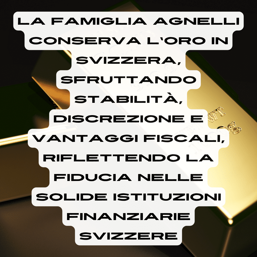 La famiglia Agnelli conserva l'oro in Svizzera