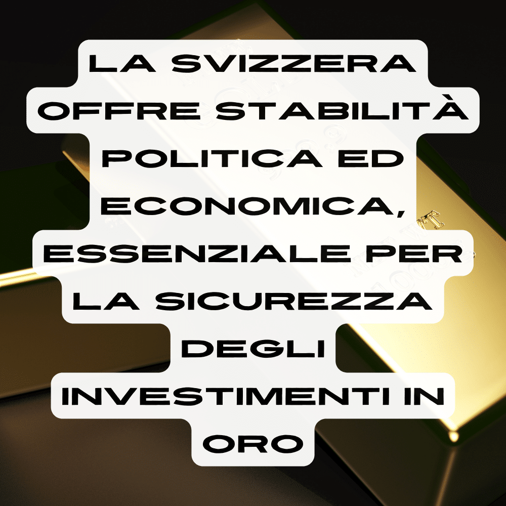 Perché conservare l'oro in Svizzera
