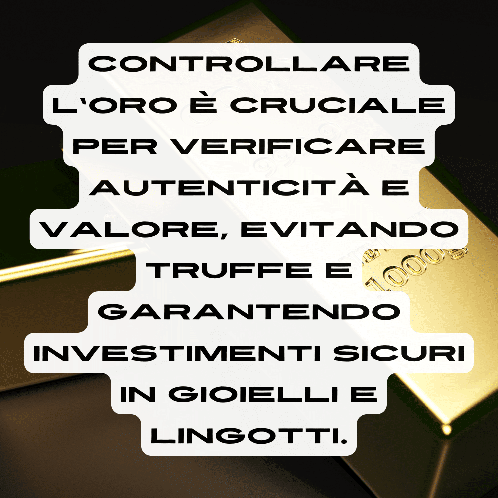 Ecco perché è importante controllare l'oro