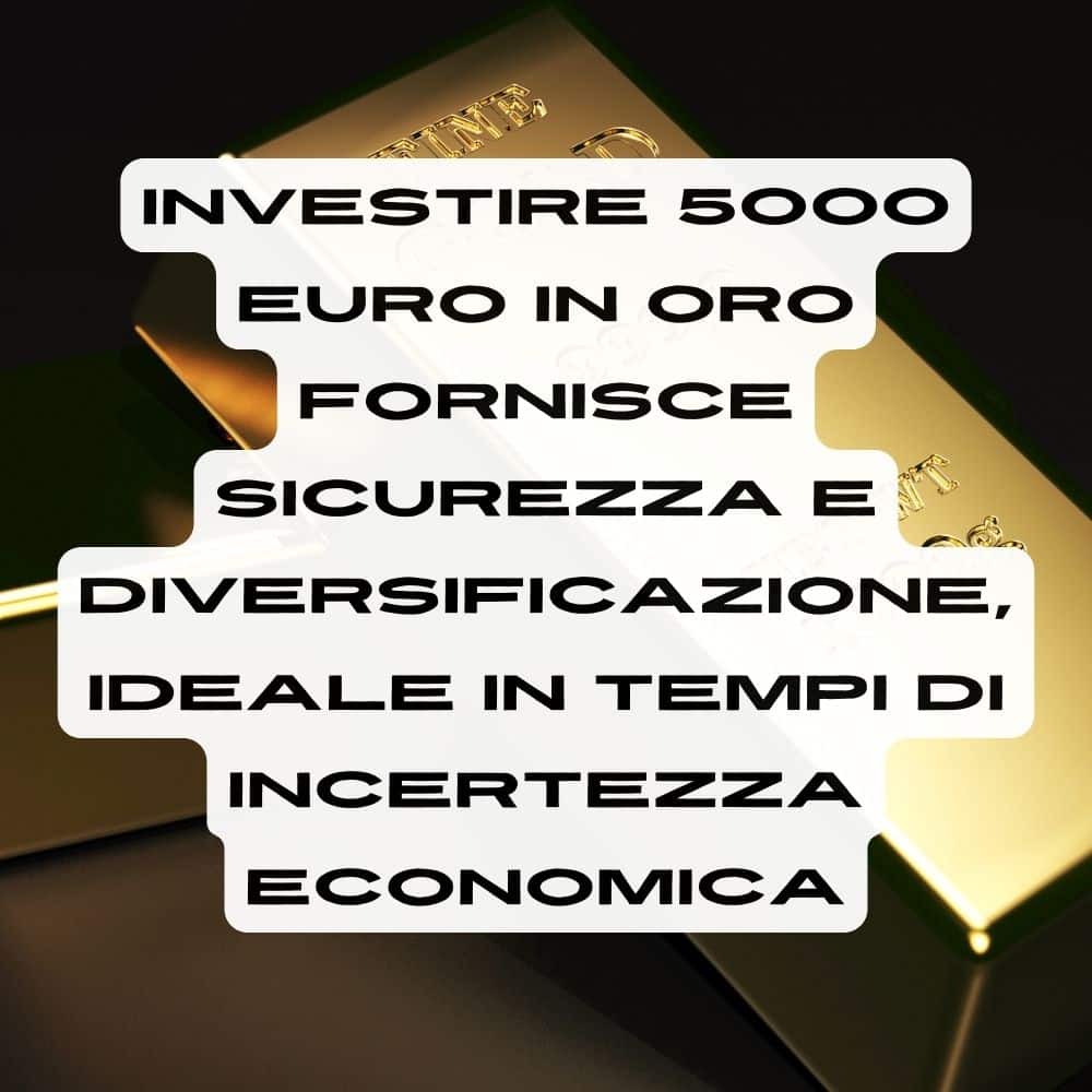 Come investire 5000 euro in oro