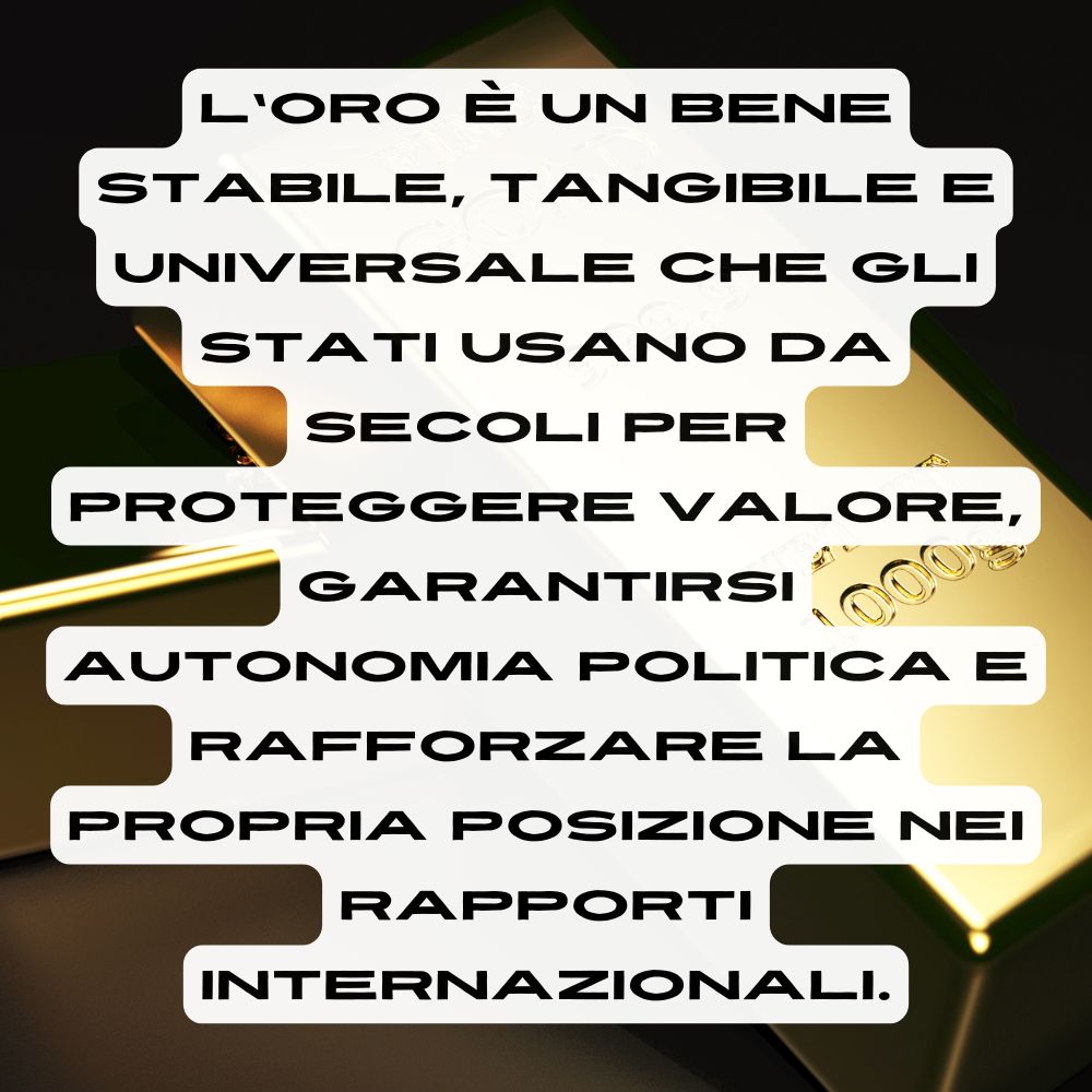 Per questo l'oro è usato nei trattati internazionali