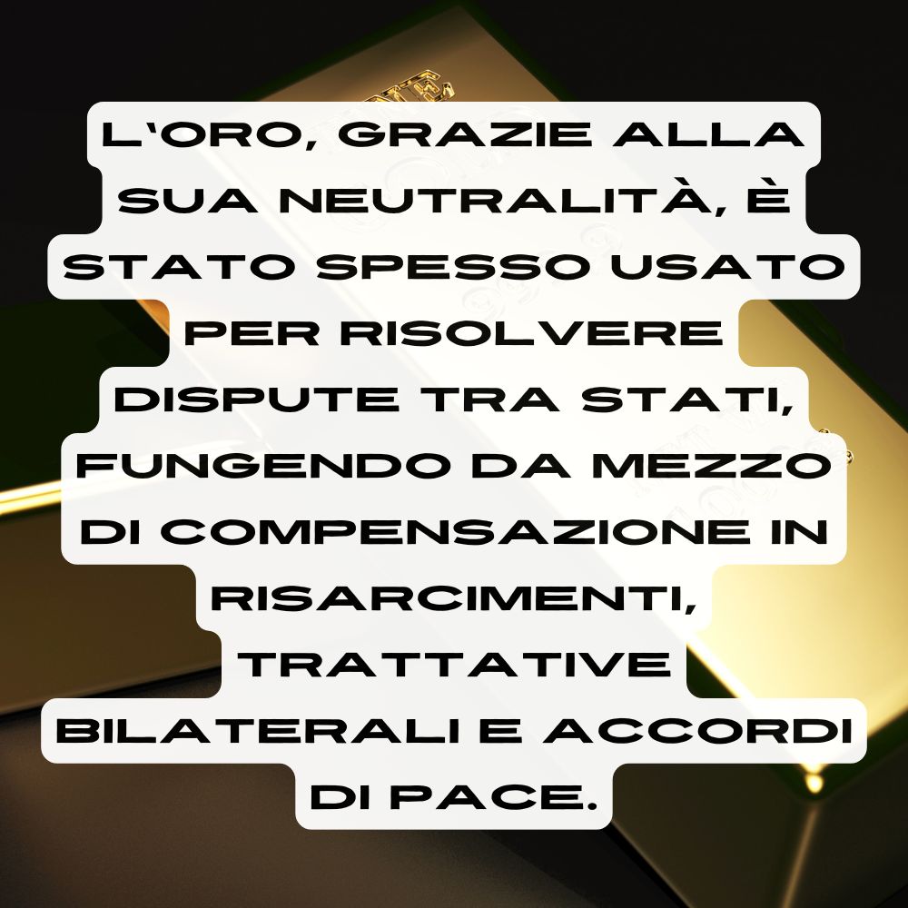 oro per saldare debiti di guerra internazionali